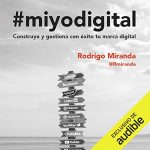 Audiolibro #miyodigital (Narración en Castellano)
